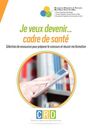 Je veux devenir ... cadre de santé