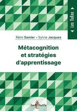 Extrait Métacognition Et Stratégies D’apprentissage - Samier et Jacques