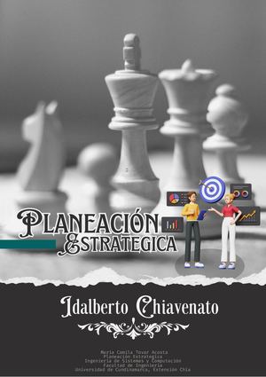 Planeación Estratégica, Idalberto Chiavenato (capitulos 1, 2, 3)