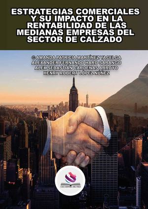 ESTRATEGIAS COMERCIALES Y SU IMPACTO EN LA RENTABILIDAD DE LAS MEDIANAS EMPRESAS DEL SECTOR DE CALZADO