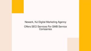 Newark, NJ Digital Marketing Agency Offers SEO Services For Healthcare & Finance Companies
