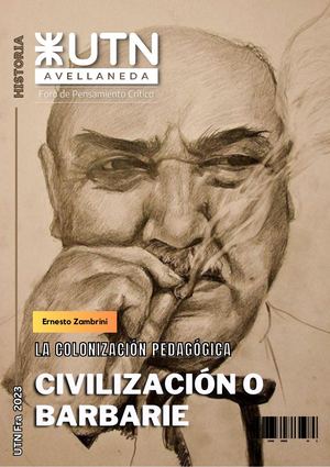 6 Civilización O Barbarie La Madre De Todas Zonceras