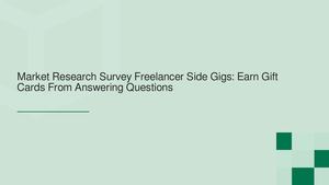 Market Research Survey Freelancer Side Gigs: Earn Gift Cards From Answering Questions
