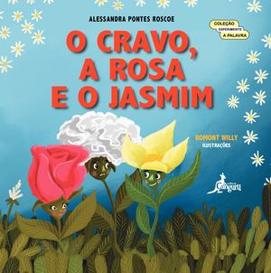 Trecho O Cravo, A Rosas E O Jamim