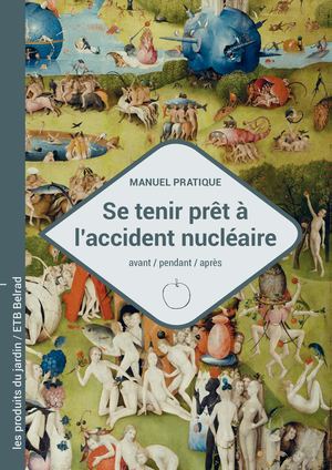 Se tenir prêt à l'accident nucléaire (extrait)