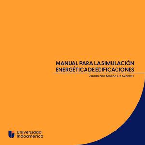 Manual Para La Simulación Energética De Edificios Liz Zambrano