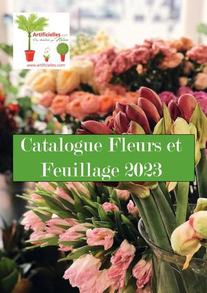 Catalogue Fleurs Feuillage Artificiel 2023