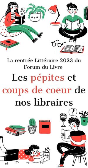 Rentrée Littéraire 2023 Forum du Livre