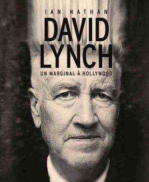 David Lynch, un marginal à Hollywood (à feuilleter)