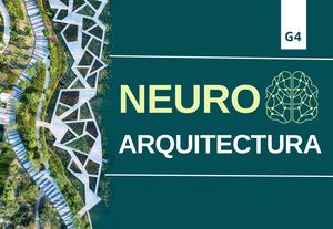 Neuroarquitectura Ppt Final Grupo 04 Arquipasion