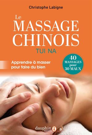 Le Massage chinois Tuina