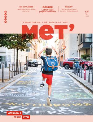 MeT' le magazine de la Métropole de Lyon n°37 - Septembre/Octobre 2023