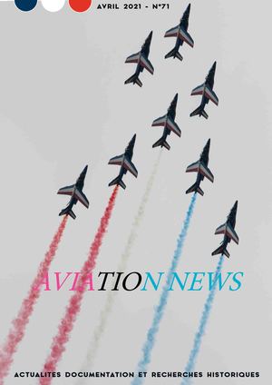 AVIATION NEWS N°71 AVRIL 2021