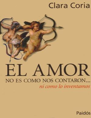 EL AMOR NO ES COMO NOS CONTARON .... ni como lo inventamos