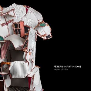 Peteris Martinsons. The City of Dreams