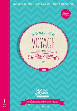 Guide Touristique 2017 PAYS D'ANCENIS