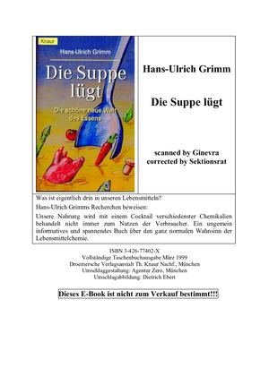 Die Suppe Lügt Die Schöne Neue Welt Des Essens Von Hans Ulrich Grimm