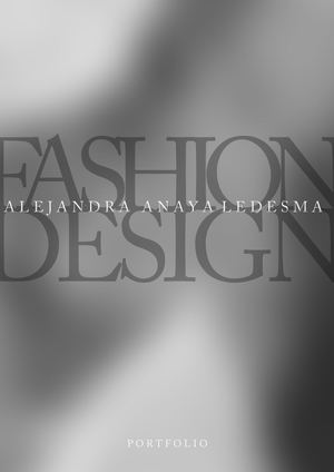 Portfolio Alejandra Anaya Fashion design