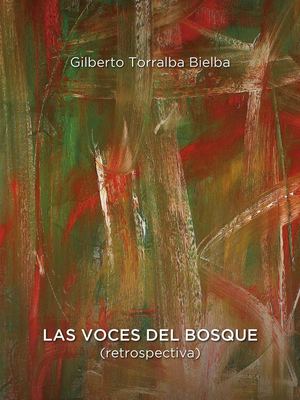 Catálogo Voces Del Bosque Gilberto Torralba