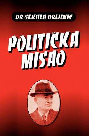 Dr Sekula Drljević Politička Misao