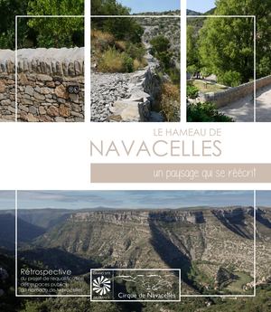 Le hameau de Navacelles : un paysage qui se réécrit