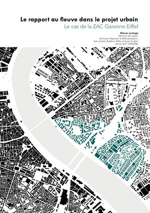 Le rapport à l'eau dans les projets urbains : le cas de la ZAC Garonne-Eiffel