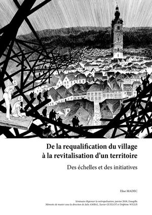 De la requalification du village à la revitalisation du territoire. Des échelles et des initiatives