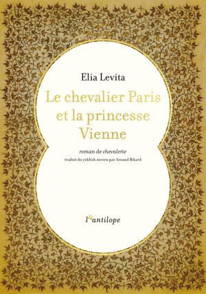 Extrait du roman de chavalerie "Le Chevalier Paris et la Princesse Vienne" d'Elia Levita