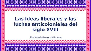 Las ideas liberales y las luchas anticoloniales del siglo XVIII