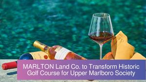 The MARLTON Land Company to Transform Historic Golf Course for Upper Marlboro Society