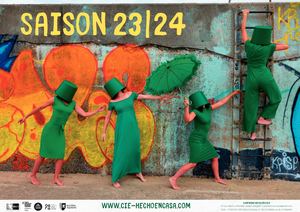 Notre Saison 23 24 En Un Clin D'oeil | Cie Hecho En Casa