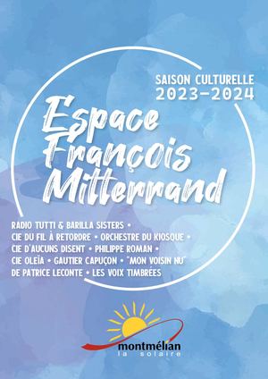 Saison culturelle 2023-2024 | Espace François Mitterrand à Montmélian