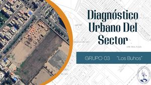 Diagnostico Urbano Del Sector Grupo 03