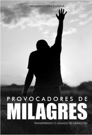 Provocadores de Milagres