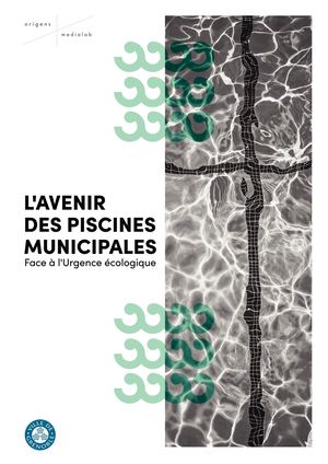 L’avenir des piscines municipales face à l’urgence écologique - Rapport Origens Medialab