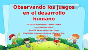 Observando Los Juegos En El Desarrollo Humano Pptx 1