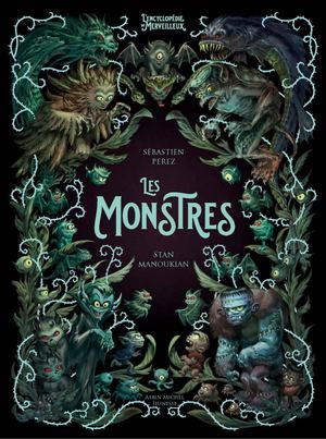 Extrait Encyclopédie Du Merveilleux Les Monstres