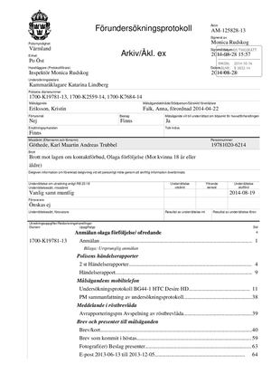 Olaga förföljelse -- AKTBILAGA 13 | [Göthede, Karl Maartin Andreas Trubbel, 19781020-6214]