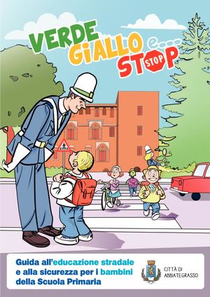 Abbiategrasso - Educazione Stradale "Verde, Giallo e...Stop"