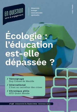 Eq146 ÉCOLOGIE : L'ÉDUCATION EST-ELLE DÉPASSÉE ?