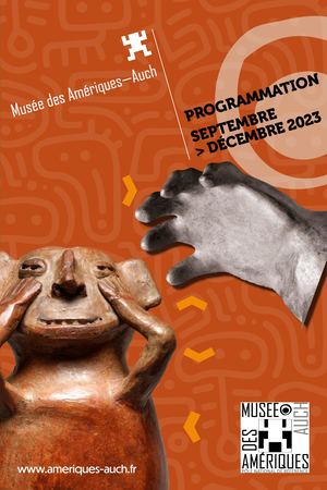 Programme Musée des Amériques - Programme Musée des Amériques - Septembre > Décembre 2023
