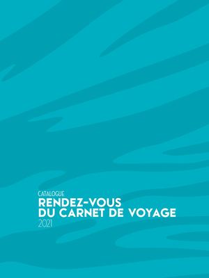 2021 CATALOGUE RDV INTERNATIONAL DU CARNET DE VOYAGE