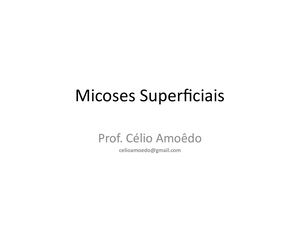 Micoses Superficiais Célio Amoêdo