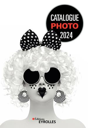 Catalogue Eyrolles Photo 2024