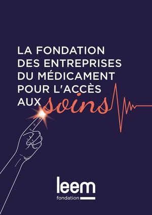 La Fondation des Entreprises du médicaments pour l'accès aux soins