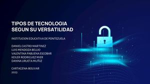 TIPOS DE TECNOLOGIA SEGUN SU VERSATILIDAD.