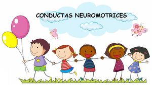 CONDUCTAS NEUROMOTRICES