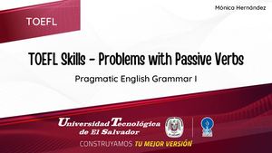 TOEFL Skills - Problems With Passive Verbs