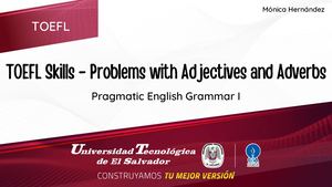 TOEFL Skills - Problems With Adjectives And Adverbs