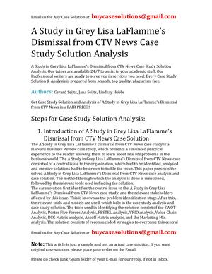 A Study In Grey Lisa LaFlamme’s Dismissal From CTV News Case Study Solution Analysis